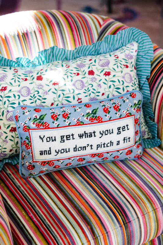 Get What You Get Needlepoint Pillow