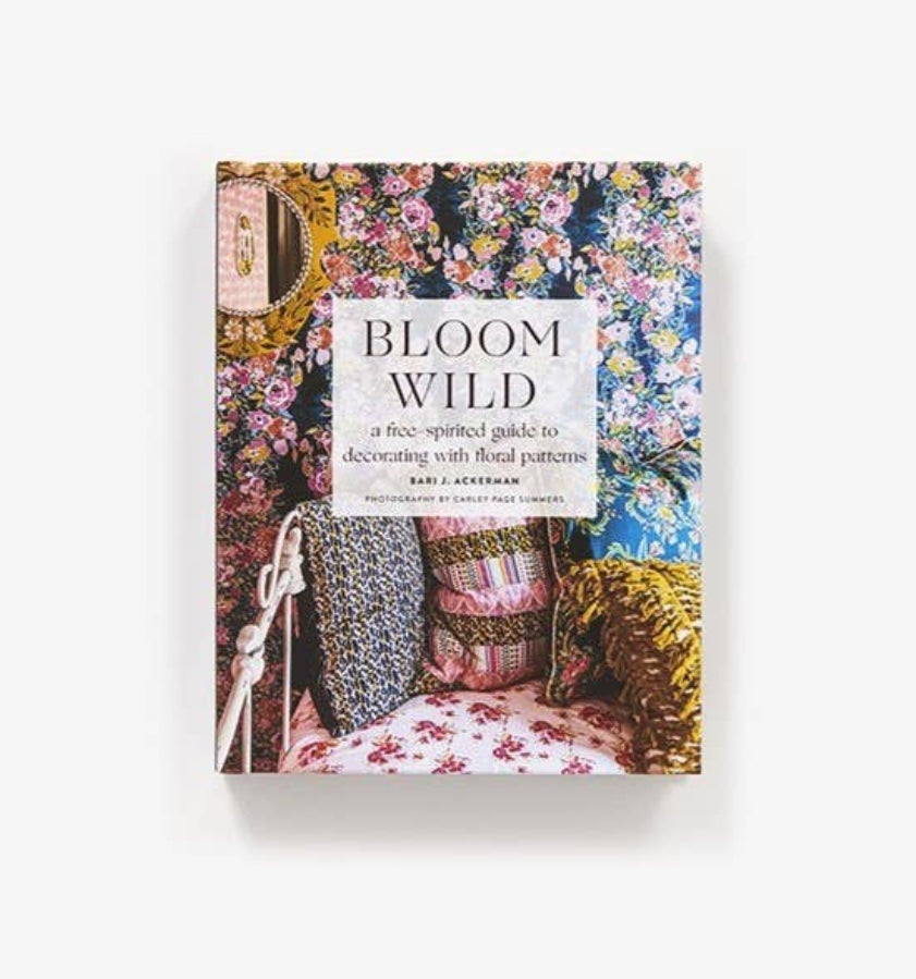 Bloom Wild Hardcover