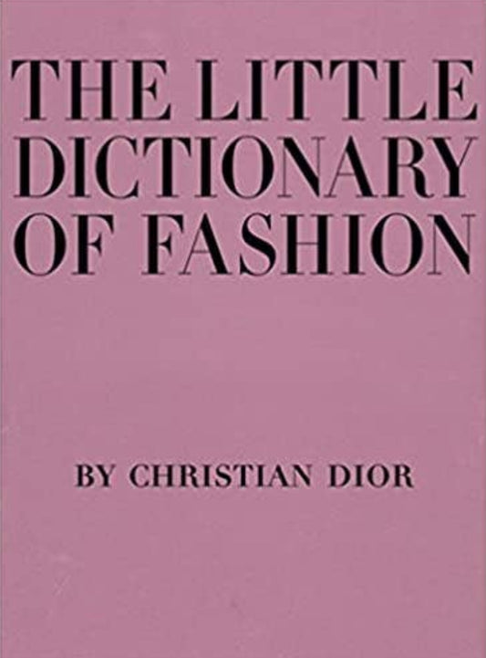 The Little Dictionary of Fashion Hardcover
